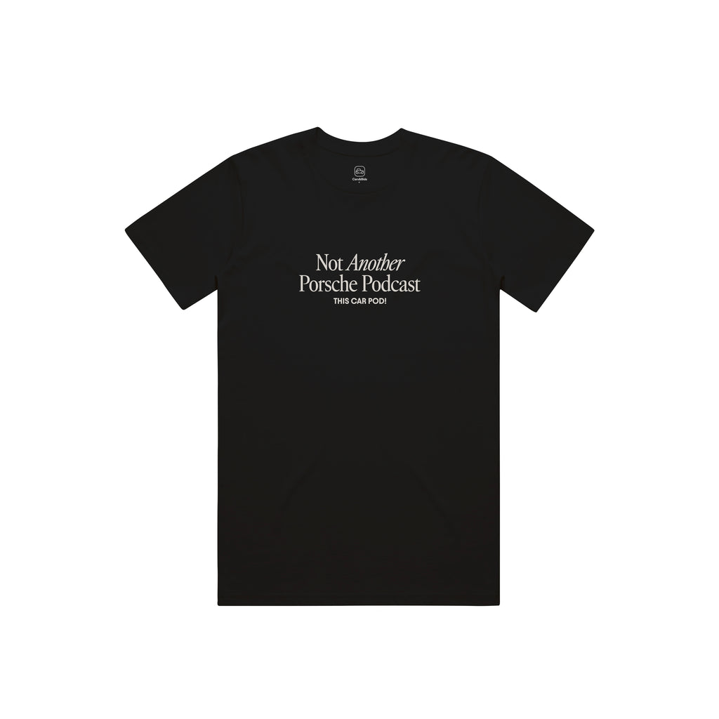 Not Another Porsche Podcast Tee